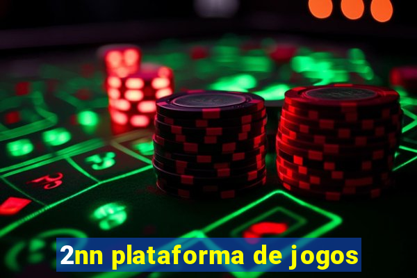 2nn plataforma de jogos